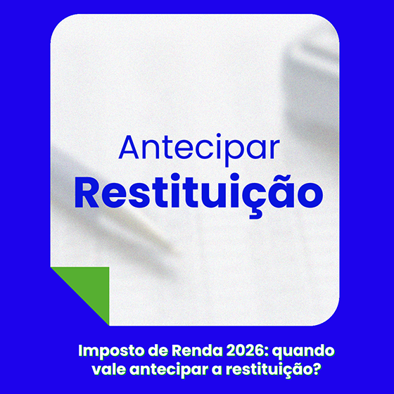 Antecipar restituição de Imposto de Renda