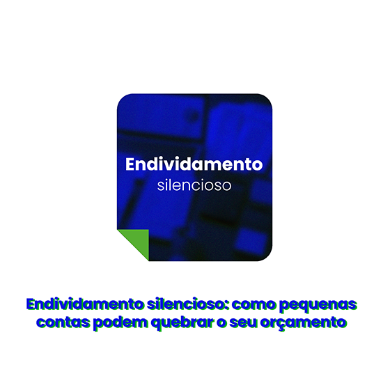 Endividamento silencioso
