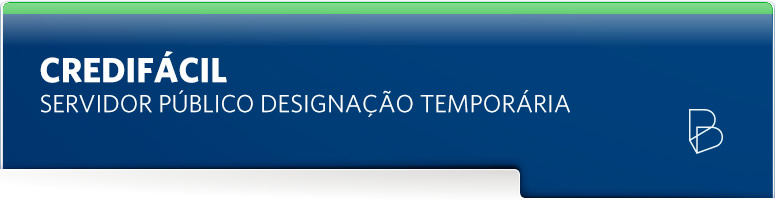 BCredifácil Servidor Público designação temporária